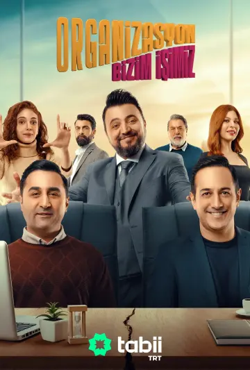 Afiş: Organizasyon Bizim İşimiz