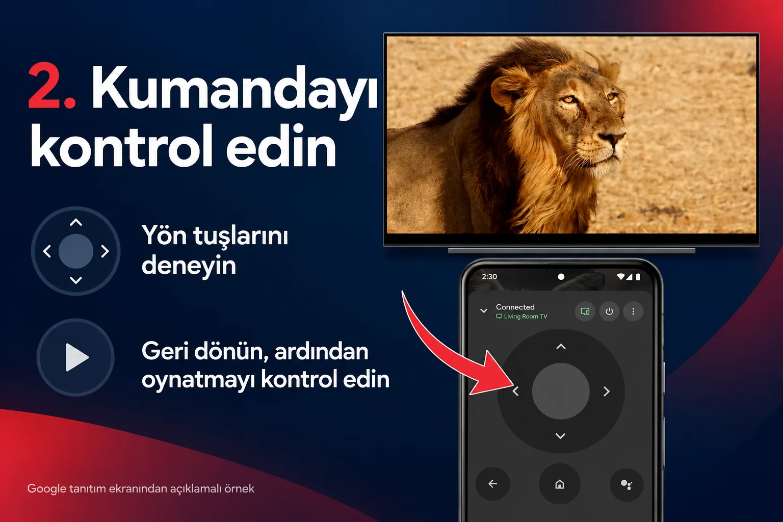 Google TV telefon kumanda bağlantısından sonra yön tuşlarıyla gezinme