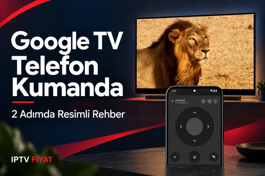 Google TV Telefon Kumanda: 2 Adımda Kolay Kurulum