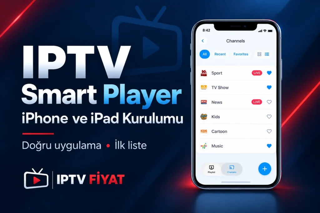 IPTV Smart Player Kurulumu: iPhone İçin 3 Adım