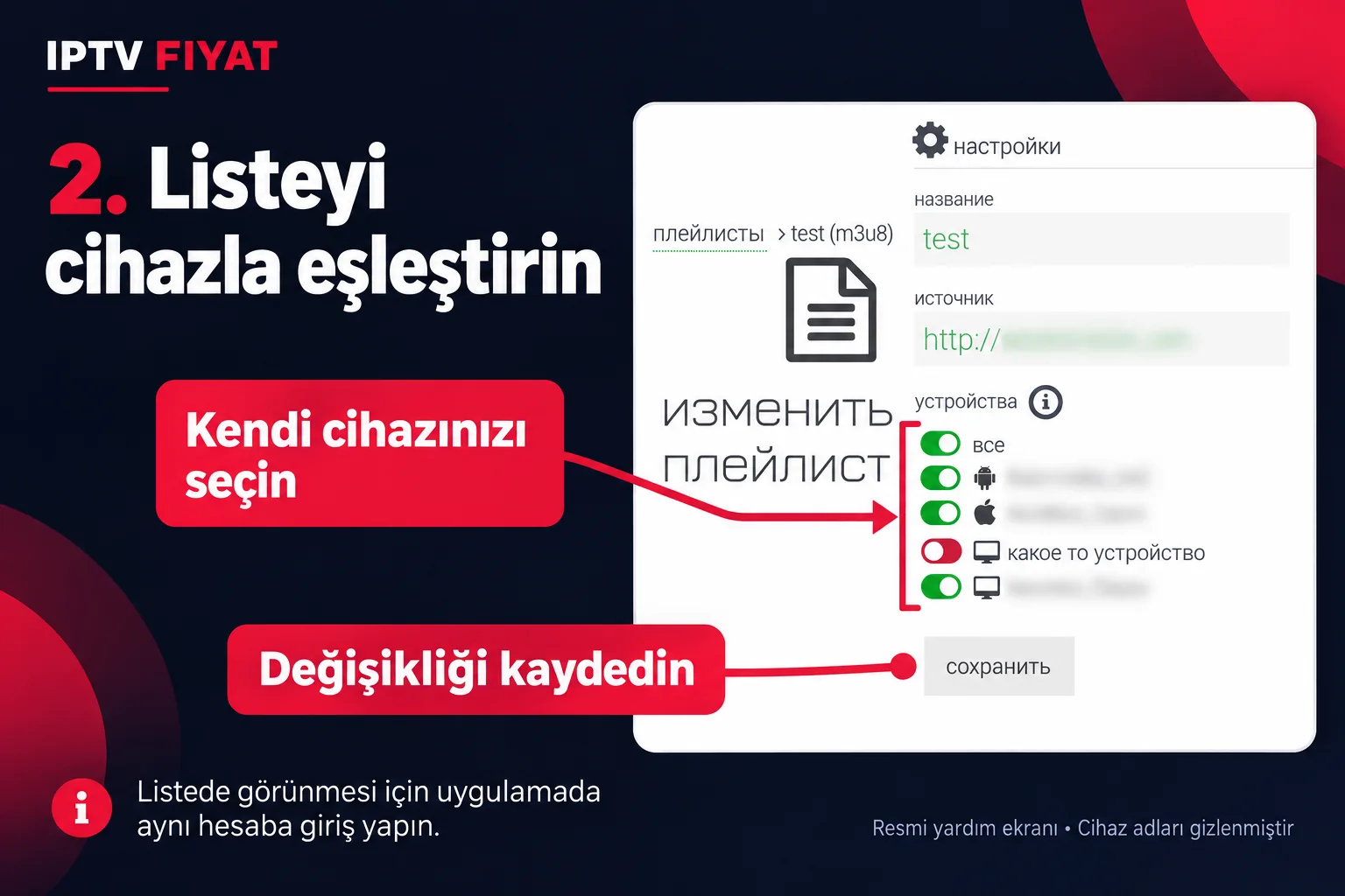 OttPlayer kurulumu sırasında listedeki cihaz anahtarları ve kaydetme düğmesi